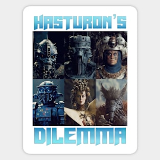 Hasturon’s Dilemma Sticker